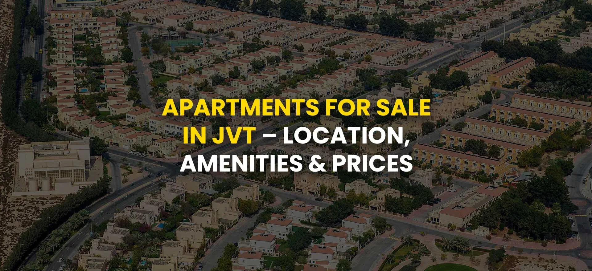 Apartments for Sale in JVT – Location, Amenities & Prices