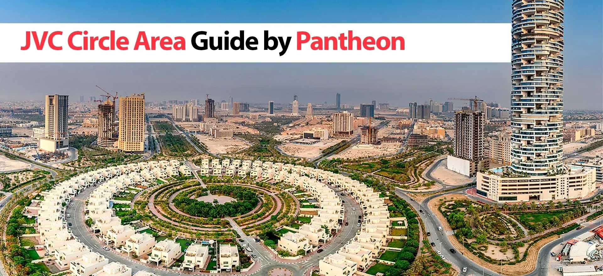 JVC Area Guide: Pantheon Development | Explore Dubai