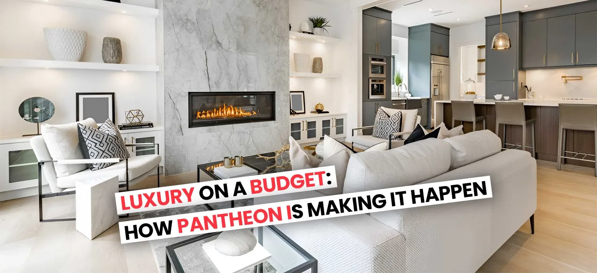 Luxury on a Budget: How Pantheon Is Making It Happen