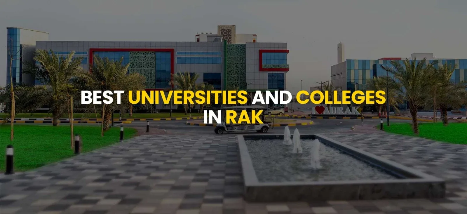 Best Universities and Colleges in RAK | Guide by Pantheon